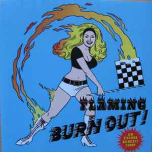 Flaming Burn Out! An Estrus Benefit Comp - Various