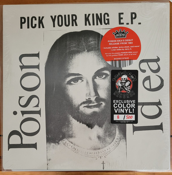 Poison Idea - Pick Your King E.P. | Releases | Discogs