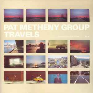 Travels - Pat Metheny Group