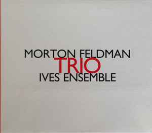 Morton Feldman - Trio