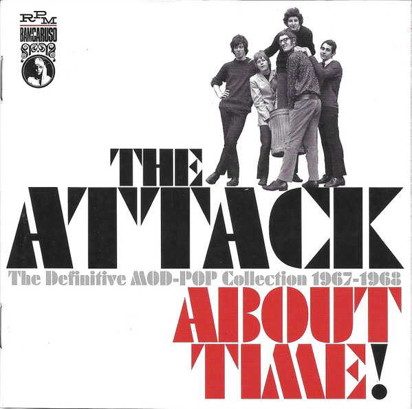 The Attack – About Time! (The Definitive MOD-POP Collection 1967