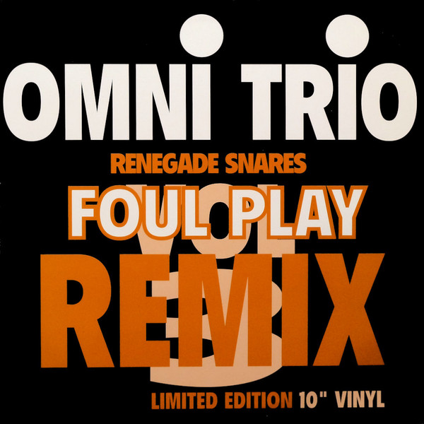 Omni Trio – Vol 3 - Renegade Snares (Foul Play Remix) (1993, Vinyl