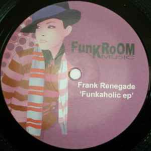 Frank Renegade - Funkaholic EP album cover