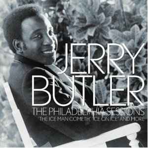 Jerry Butler - The Philadelphia Sessions ('The Iceman Cometh', 'Ice On Ice' And More) album cover
