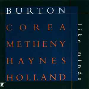 Like Minds - Burton • Corea • Metheny • Haynes • Holland