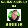 Carlo Zerulo DJ - Sirens