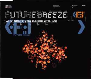 Future Breeze - Why Don't You Dance With Me album cover