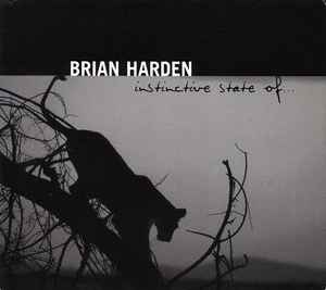 Instinctive State Of... - Brian Harden