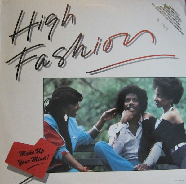 High Fashion – Make Up Your Mind! (1983, Vinyl) - Discogs