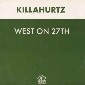 Killahurtz - West On 27th