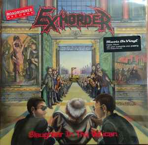 Exhorder - Slaughter In The Vatican album cover