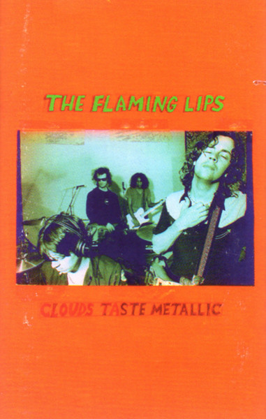 The Flaming Lips - Clouds Taste Metallic | Releases | Discogs