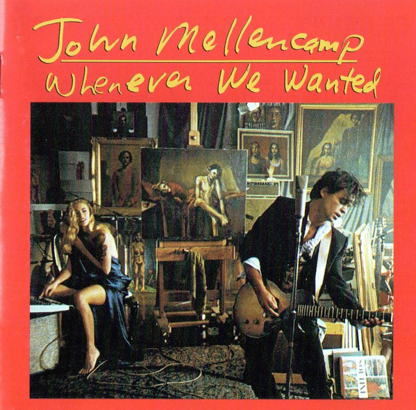 John Mellencamp Whenever We Wanted CD Discogs