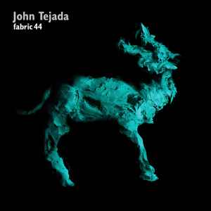John Tejada - Fabric 44 album cover