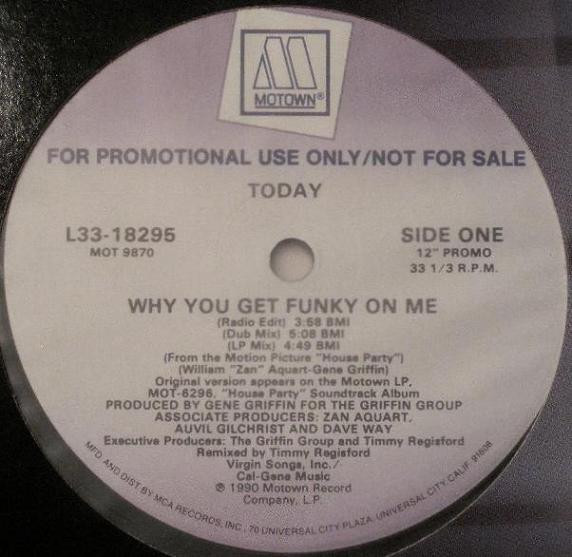 Today – Why You Get Funky On Me (1990, Vinyl) - Discogs