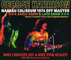 George Harrison – Nassau Coliseum 1974 Off Master - Early Show 