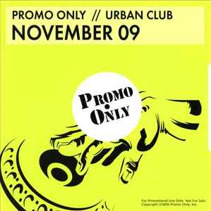 Promo Only Urban Club: November 2009 (2009, CD) - Discogs