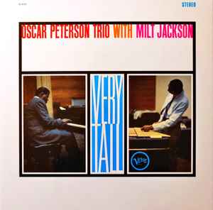 Oscar Peterson Trio With Milt Jackson – Very Tall (2023, 180 Gram