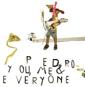 Pedro – You, Me & Everyone (2007, CD) - Discogs