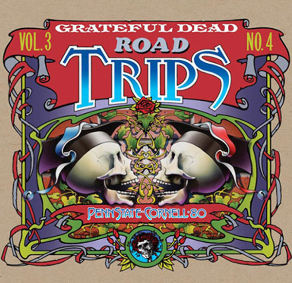 Grateful Dead – Road Trips Vol. 3 No. 4: Penn State - Cornell '80