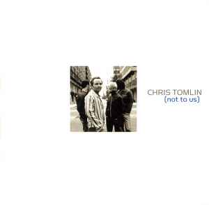 Chris Tomlin - (Not To Us) album cover