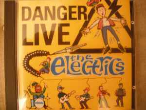 The Electrics - Danger - Live album cover