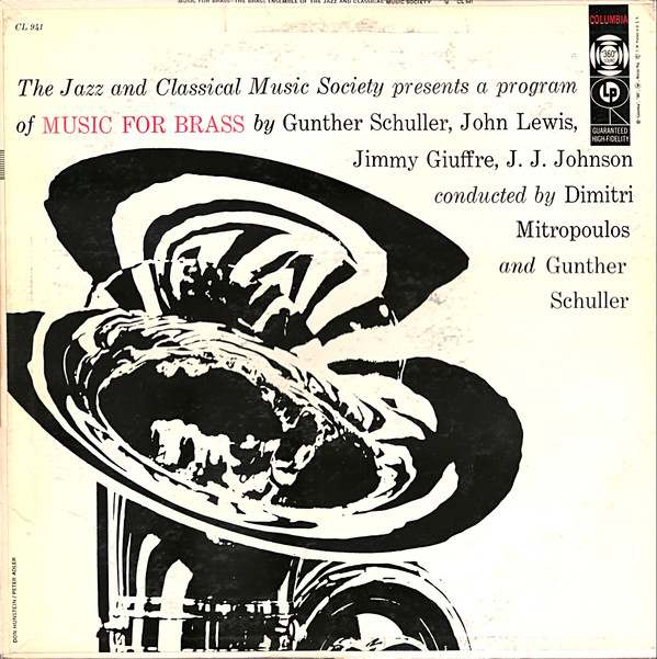 last ned album Brass Ensemble Of The Jazz And Classical Music Society Conducted By Dimitri Mitropoulos And Gunther Schuller - Music For Brass