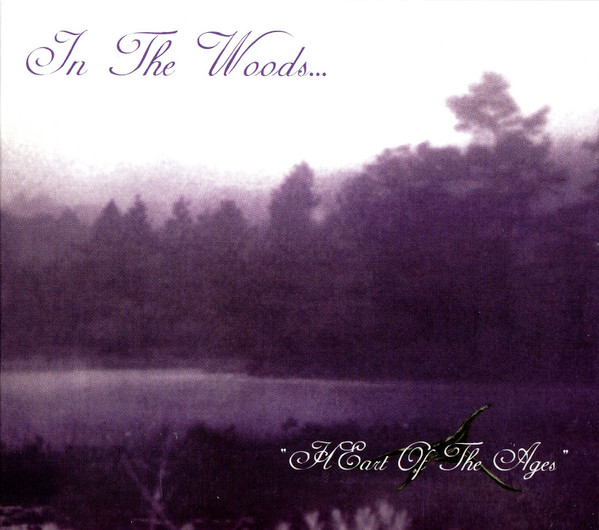 In The Woods... – Heart Of The Ages (2021, Digipak, CD) - Discogs