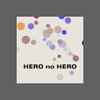 Hero No Hero - Lost And Found