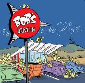 Bob's Drive-In - Bob Drake