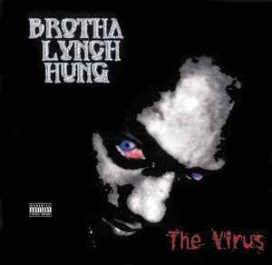 Brotha Lynch Hung - The Virus album cover