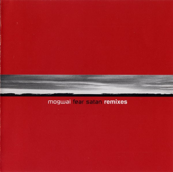 Mogwai – Mogwai Fear Satan (Remixes) (1998, Digipak, CD) - Discogs