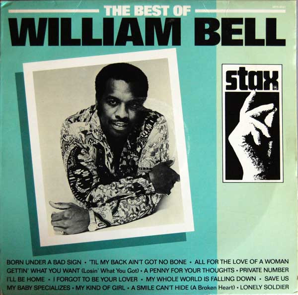 William Bell – The Best Of William Bell (1988, Vinyl) - Discogs