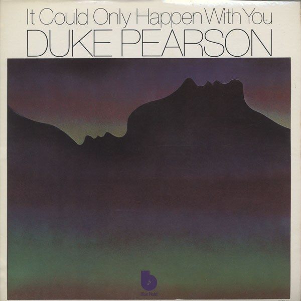 Duke Pearson – It Could Only Happen With You (1980, Vinyl) - Discogs