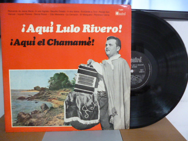 Album herunterladen Lulo Rivero - Aquí Lulo Rivero Aquí El Chamamé