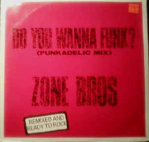 Zone Bros - Do You Wanna Funk? / Funk The House アルバムカバー