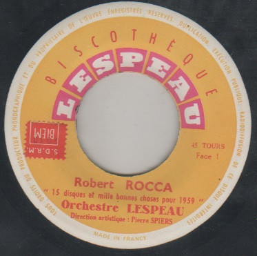 ladda ner album Robert Rocca - 15 Disques Et 1000 Bonne Choses Pour 1959