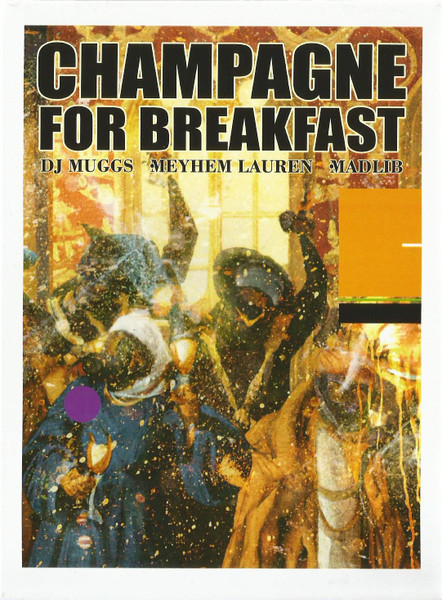 Meyhem, Madlib, DJ Muggs - Champagne For Breakfast | Releases 