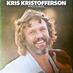 Kris Kristofferson - Who's To Bless And Who's To Blame album cover