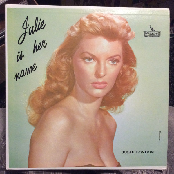 Julie London – Julie Is Her Name (1955, Scranton Pressing, Vinyl 