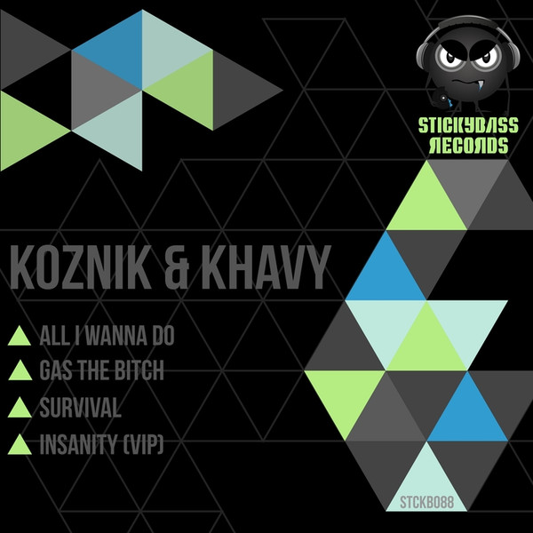 ladda ner album Koznik & Khavy - All I Wanna Do Gas The Bitch Survival Insanity VIP