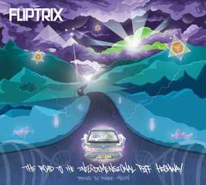 Fliptrix - The Road To The Interdimensional Piff Highway album cover