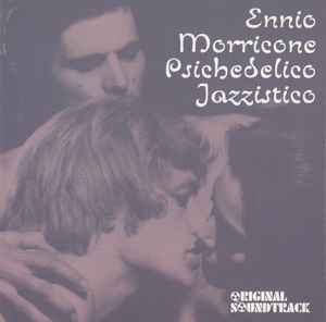 Ennio Morricone - Psichedelico Jazzistico (Original Soundtrack)