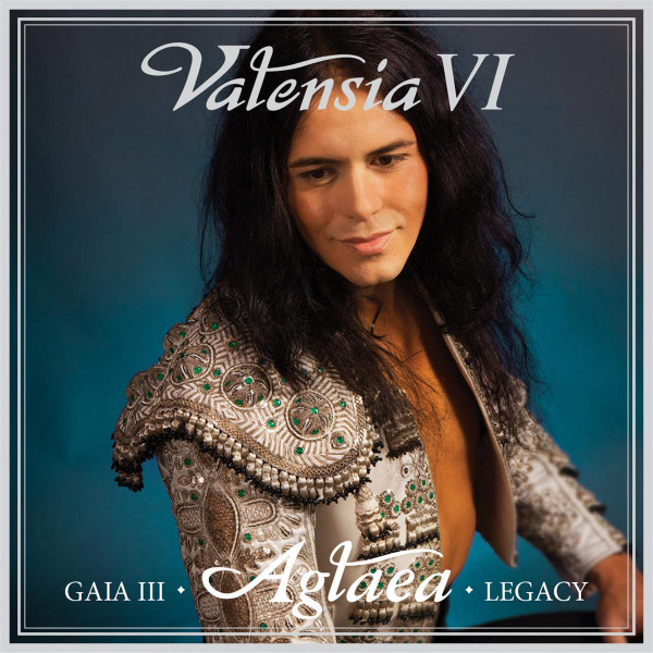 Valensia – Valensia VI • Gaia III • Aglaea • Legacy (2014, CD