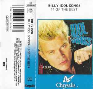 Billy Idol – Idol Songs - 11 Of The Best (1988, Cassette) - Discogs