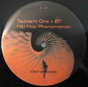 Hip Hop Phenomenon - Tsunami One + BT