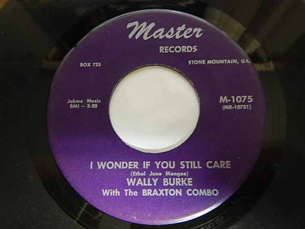 descargar álbum Wally Burke With The Braxton Combo - I Wonder If You Still Care Ill Mend Your Broken Heart