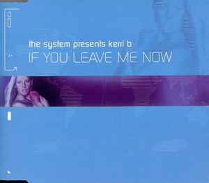 Portada de album The System (3) - If You Leave Me Now