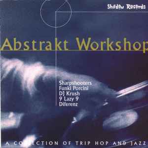 Abstrakt Workshop (A Collection Of Trip Hop And Jazz) - Various