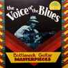 Various - The Voice Of The Blues: Bottleneck Guitar Masterpieces